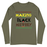 Making Black History Unisex Long Sleeve T-shirt